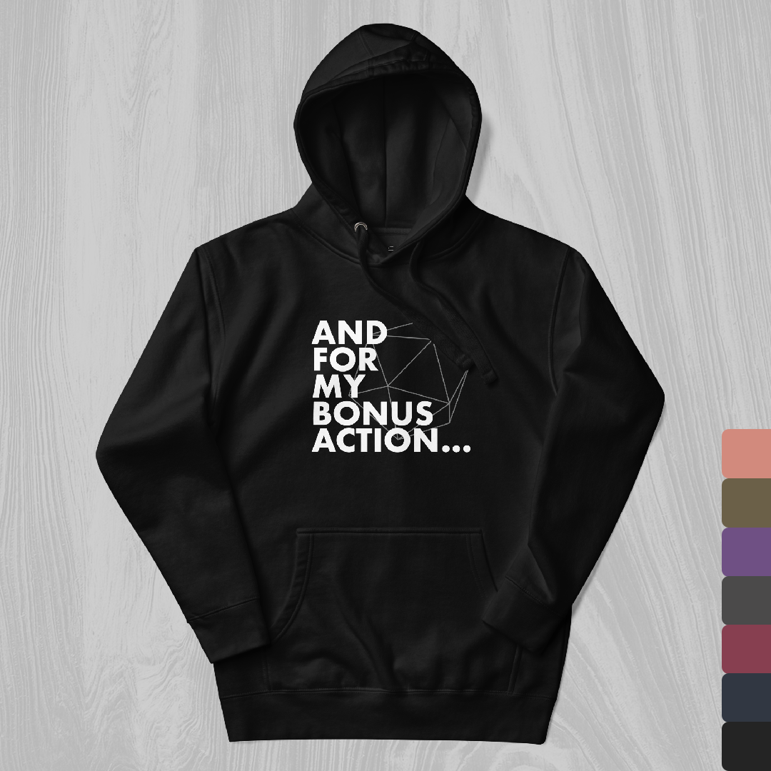 Bonus Action Hoodie
