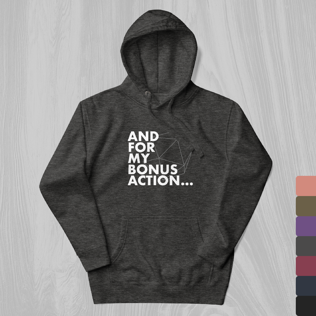 Bonus Action Hoodie