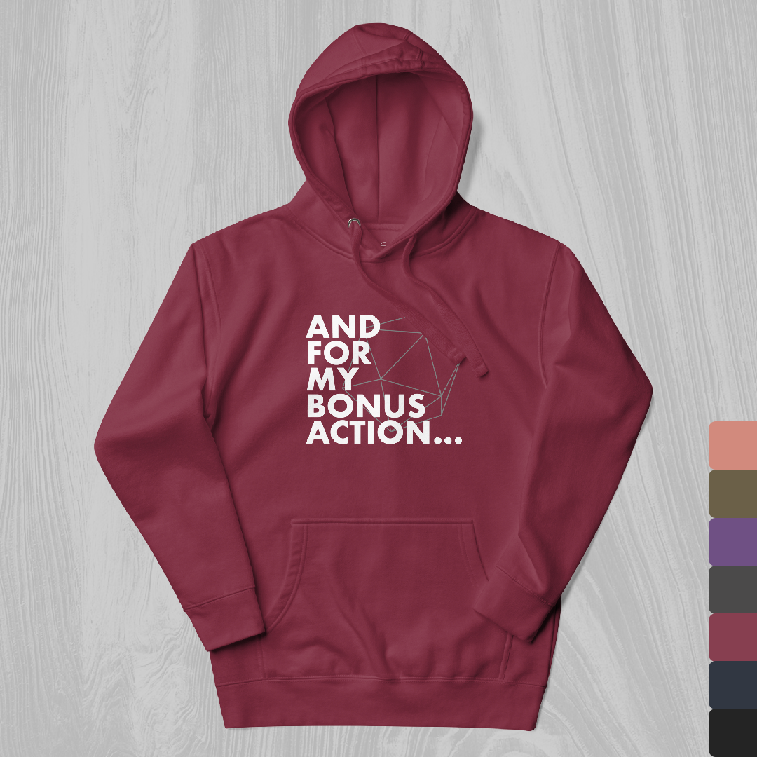 Bonus Action Hoodie