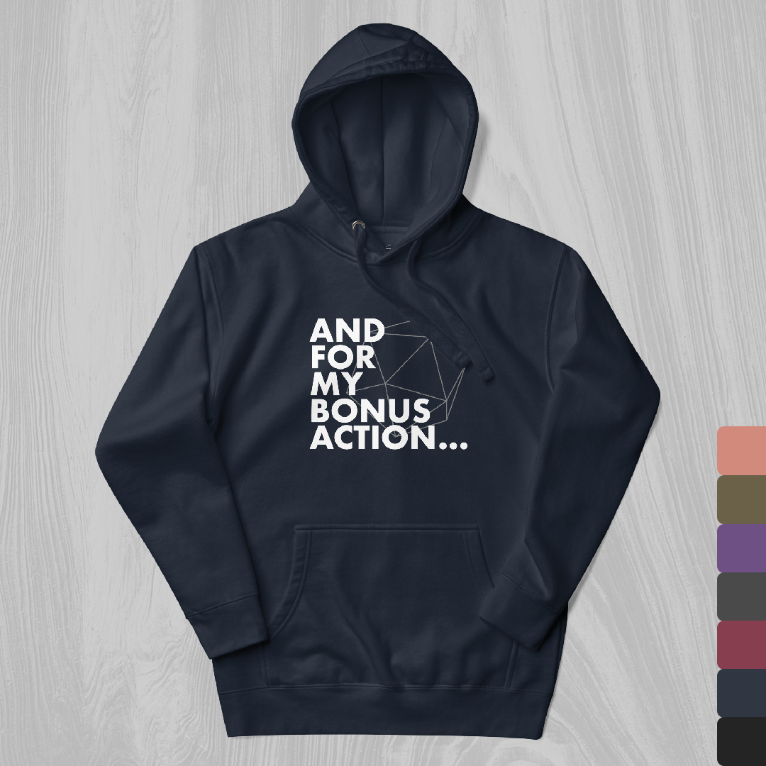 Bonus Action Hoodie