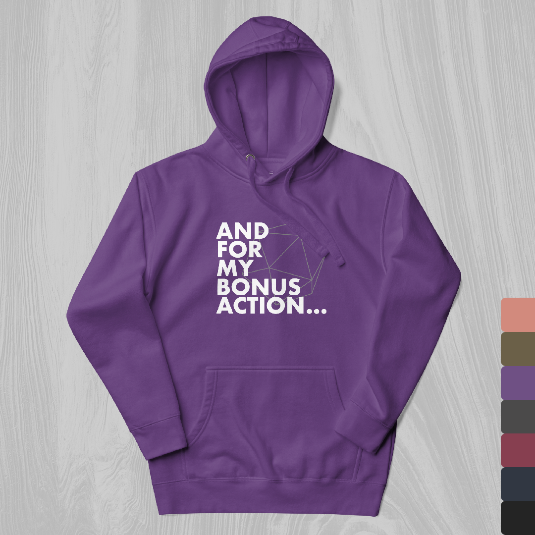 Bonus Action Hoodie