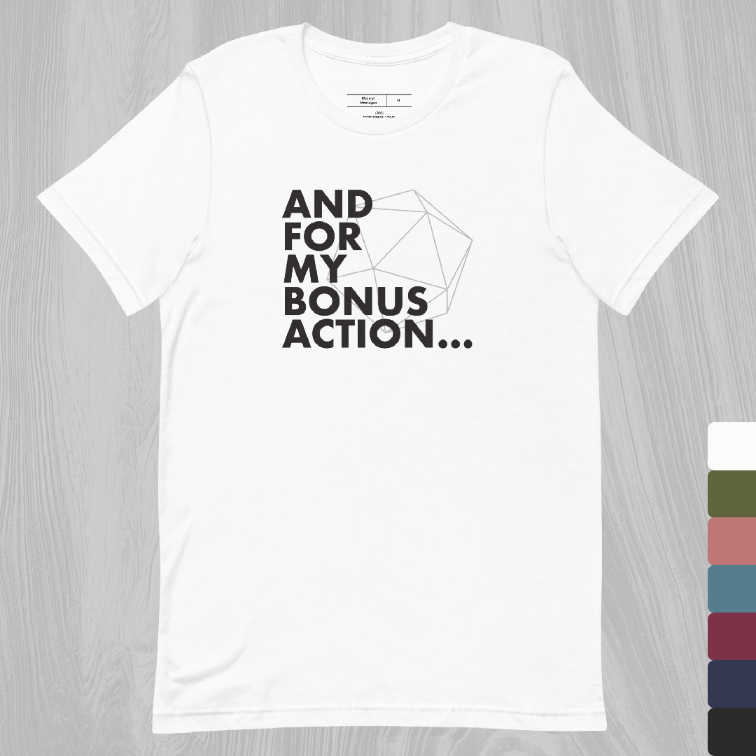 Bonus Action T-Shirt